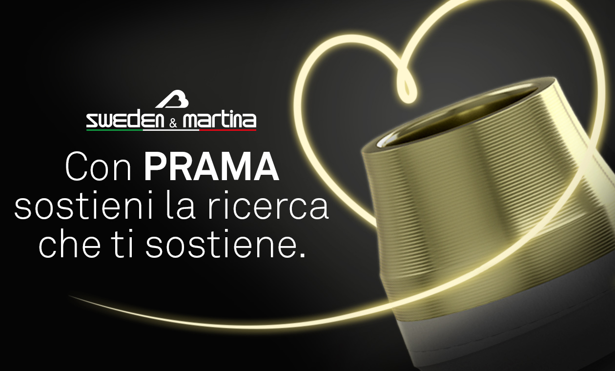 Con prama sostieni la ricerca che ti sostiene Sweden & Martina